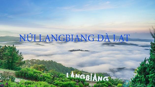 Núi Langbiang Đà Lạt – Review chi tiết nhất về "nóc nhà Đà Lạt"